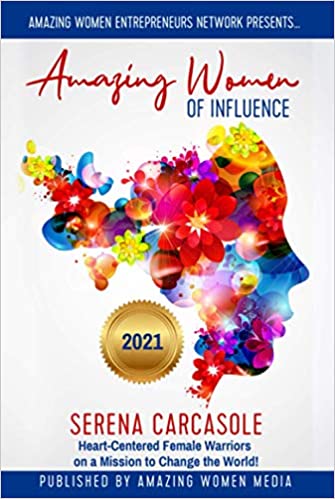 Read Stacy's Chapter  in the 2021 Amazing Women of Influence Book
