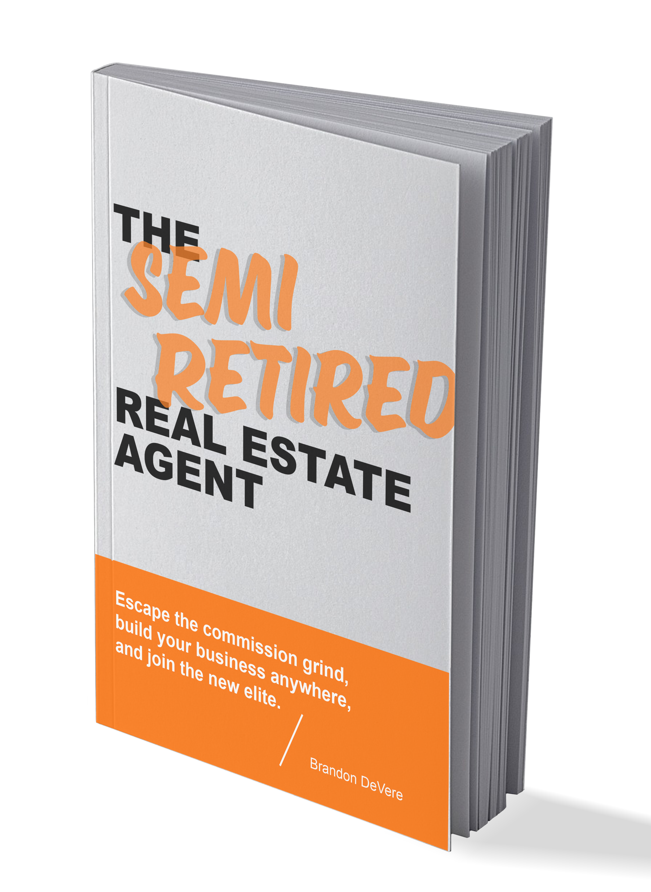 the semi retire real estate agent book by brandon devere